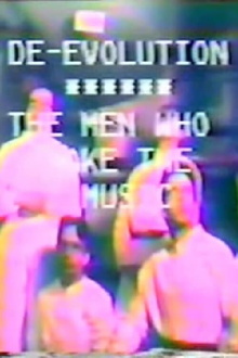 De-evolution: The Men Who Make The Music Trailer