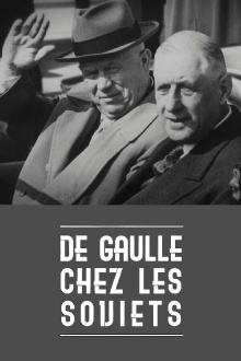 De Gaulle chez les Soviets Trailer