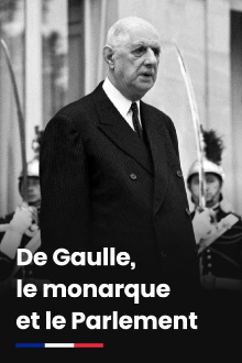 De Gaulle, le monarque et le Parlement Trailer