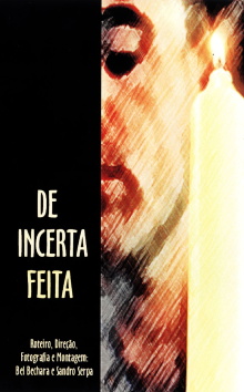 De Incerta Feita Trailer