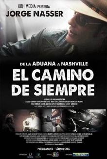 De la aduana a Nashville. El camino de siempre Trailer