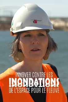 De l’espace pour le fleuve - Innover contre les inondations Trailer