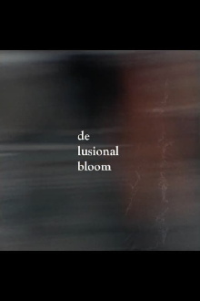 DE LUSIONAL BLOOM Trailer