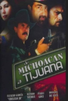 De Michoacán a Tijuana Trailer