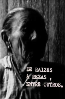 De Raízes e Rezas, Entre Outros Trailer