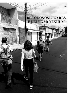 De Todos os Lugares e de Lugar Nenhum Trailer