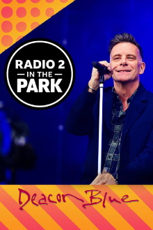 Deacon Blue: Radio 2 in the Park Trailer