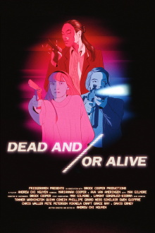 Dead and/or Alive Trailer
