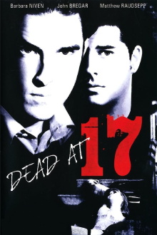 Dead at 17 Trailer
