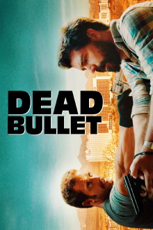 Dead Bullet Trailer