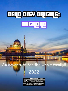 Dead City Origins: Baghdad Trailer