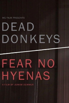 Dead Donkeys Fear No Hyenas Trailer
