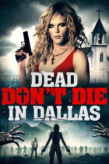Dead Don't Die in Dallas Trailer