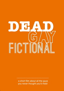 Dead. Gay. Fictional Trailer