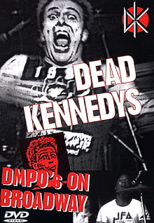 Dead Kennedys: DMPO's on Broadway Trailer