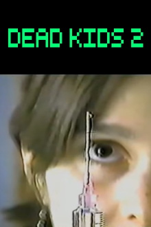 Dead Kids 2 Trailer