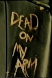 Dead On My Arm Trailer