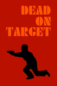 Dead on Target Trailer