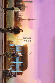 Dead Pigs Trailer