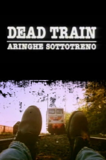 Dead Train Trailer