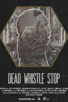 Dead Whistle Stop Trailer