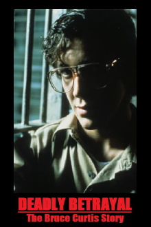 Deadly Betrayal: The Bruce Curtis Story Trailer