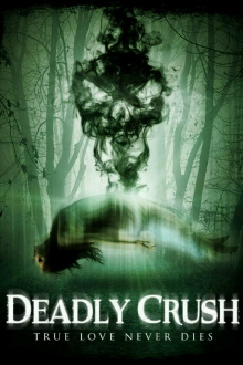 Deadly Crush Trailer