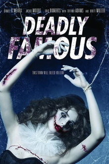 Deadly Famous Trailer
