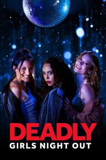 Deadly Girls Night Out Trailer