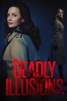 Deadly Illusions Trailer
