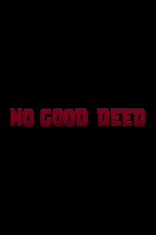 Deadpool: No Good Deed Trailer