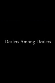 Dealers Among Dealers Trailer
