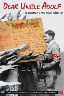 Dear Uncle Adolf: The Germans and Their Führer Trailer