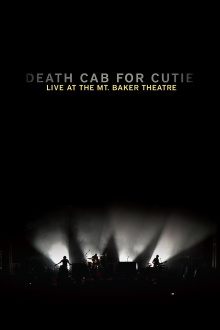 Death Cab for Cutie: Live at the Mt. Baker Theatre Trailer