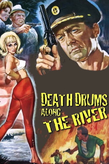 Death Drums Along the River Trailer