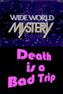 Death Is a Bad Trip Trailer