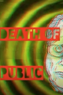 Death Of A Public Paranoid Trailer