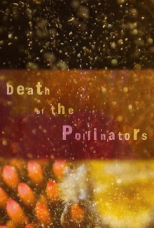 Death of the Pollinators Trailer