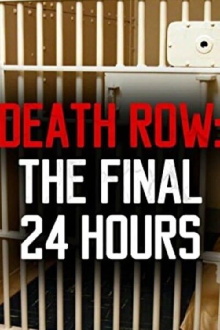 Death Row: The Final 24 Hours Trailer