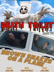 Death Toilet 4: Brown Snakes on a Plane Trailer