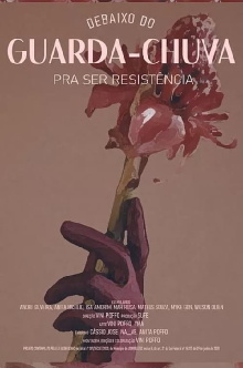 Debaixo do Guarda-chuva Pra Ser Resistência Trailer