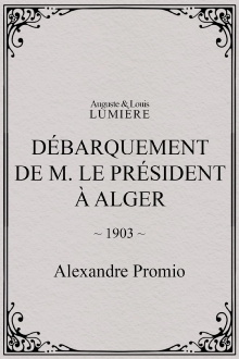 Débarquement de M. le président à Alger Trailer