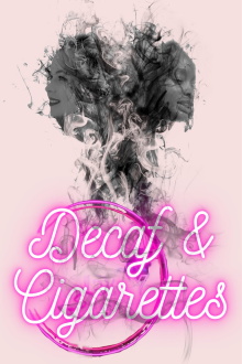 Decaf & Cigarettes Trailer