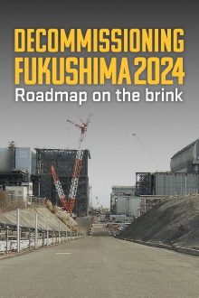 Decommissioning Fukushima 2024: Roadmap on the Brink Trailer