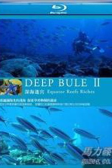 Deep Blue II Equator Reefs of Riches Trailer