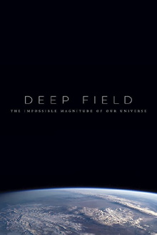 Deep Field: The Impossible Magnitude of our Universe Trailer