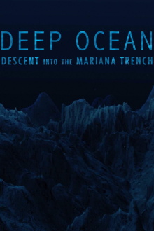 Deep Ocean: Descent into the Mariana Trench Trailer