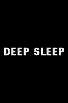 Deep Sleep Trailer