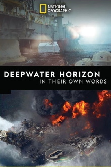 Deepwater Horizon: In Their Own Words Trailer