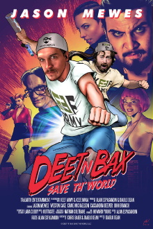 Deet N Bax Save Th' World Trailer